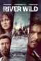 Nonton Film River Wild (2023) Nonton Film River Wild (2023)