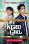 My Nerd Girl Season 1 (2022) My Nerd Girl Season 1 (2022)