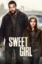 Nonton Film Sweet Girl (2021) Nonton Film Sweet Girl (2021)