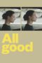 All Good (2018) All Good (2018)